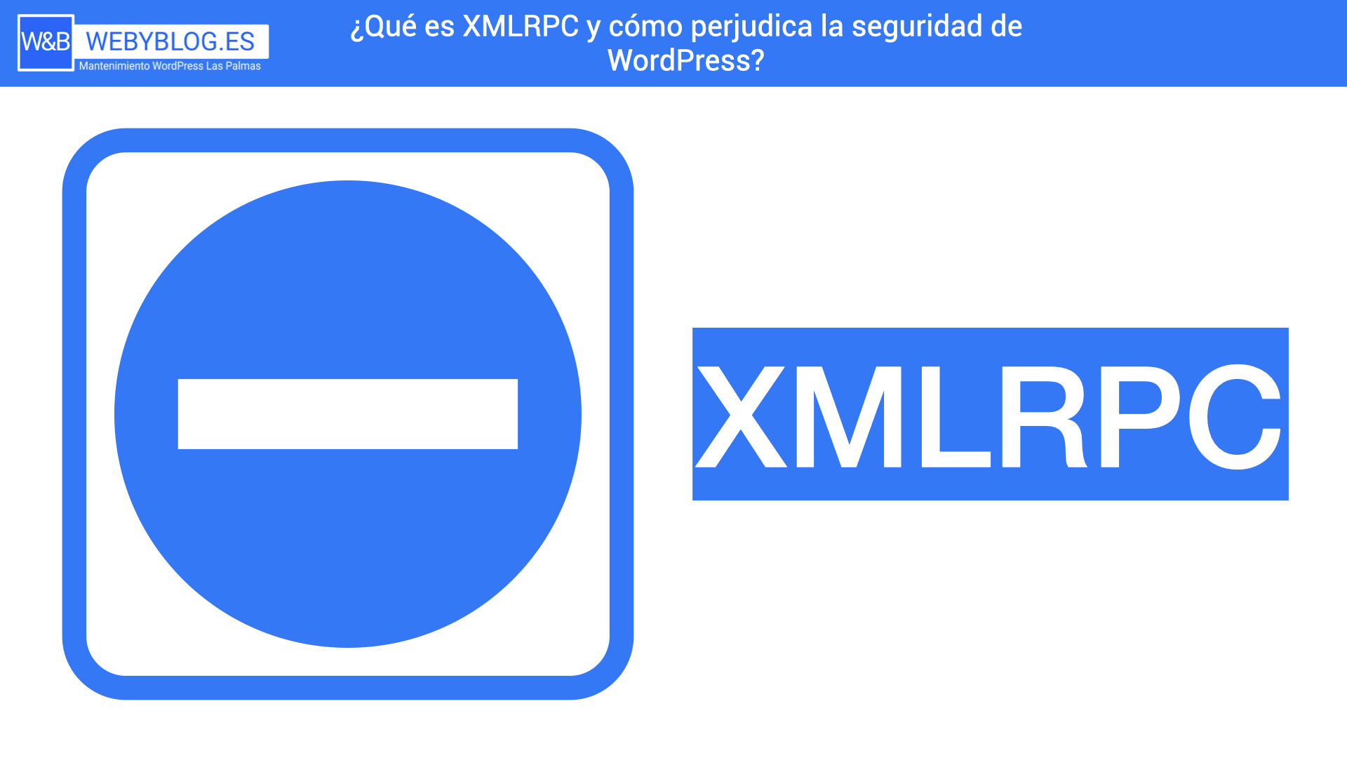 ¿Qué es XMLRPC y cómo perjudica la seguridad de WordPress?